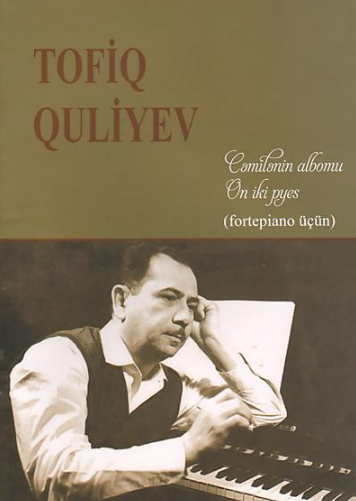 Cəmilənin albomu (On iki pyes): fortepiano üçün